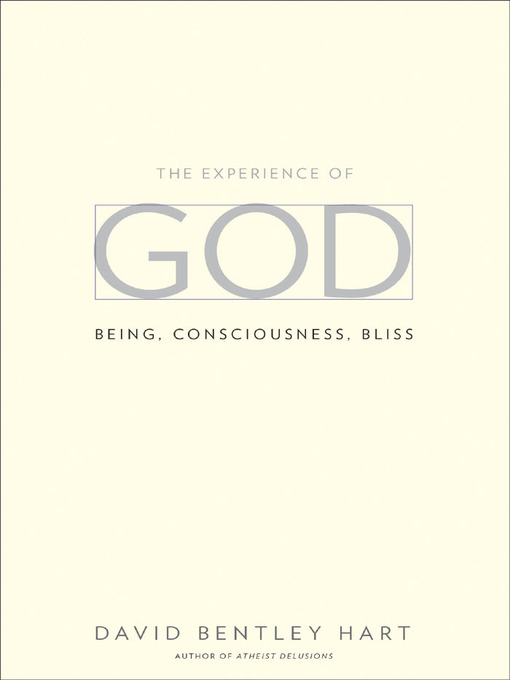 Title details for The Experience of God by David Bentley Hart - Available